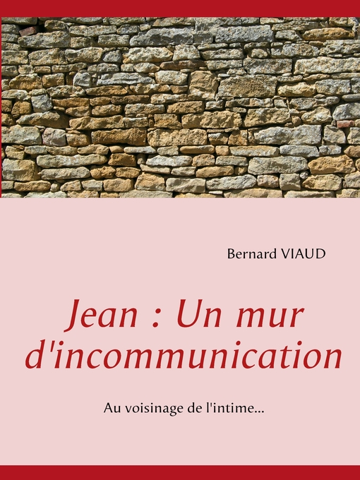 Cover image for Jean --Un mur d'incommunication